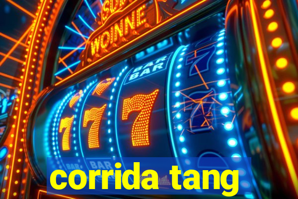 corrida tang